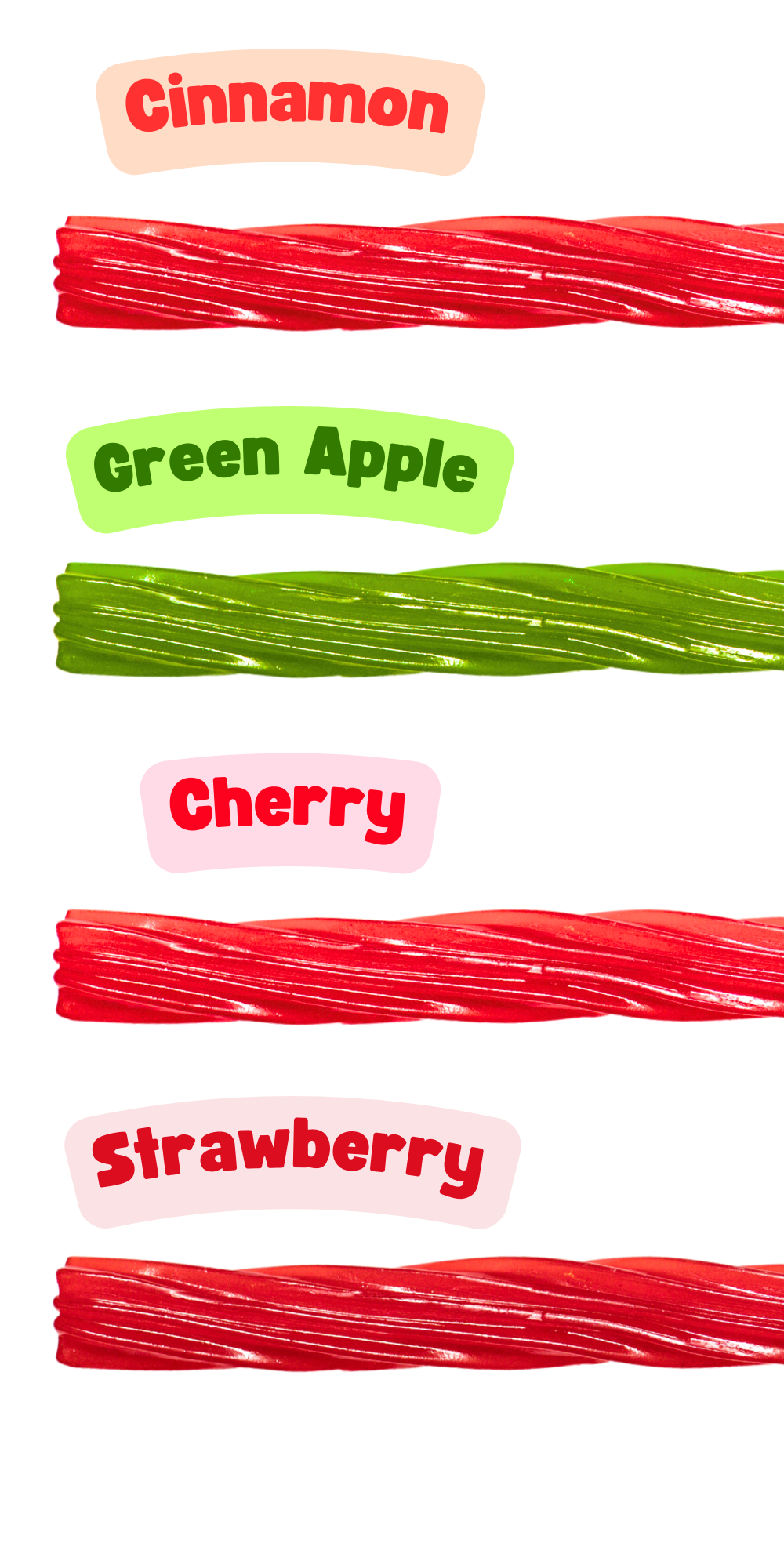 Colorful gummy candy strips in red, green, and pink with labels 'Cinnamon,' 'Green Apple,' 'Cherry,' and 'Strawberry'.