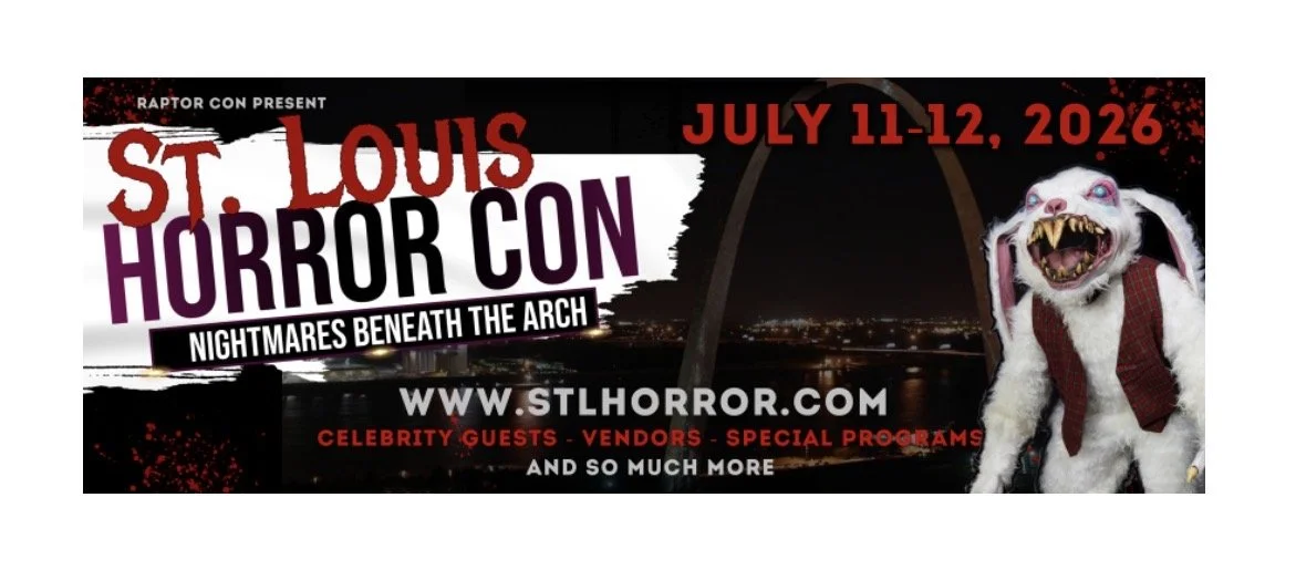 ST LOUIS HORROR CON 2026! 