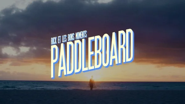 Rick et les Bons Moments - Paddleboard