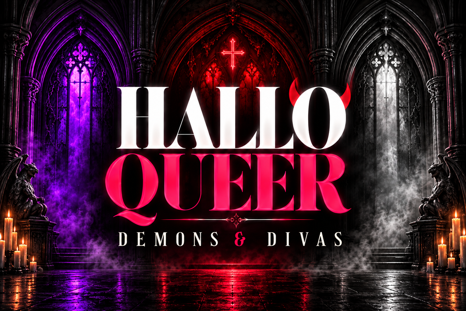 Hallo Queer — Demons & Divas in vivid pink and white lettering beneath candlelit Gothic arches
