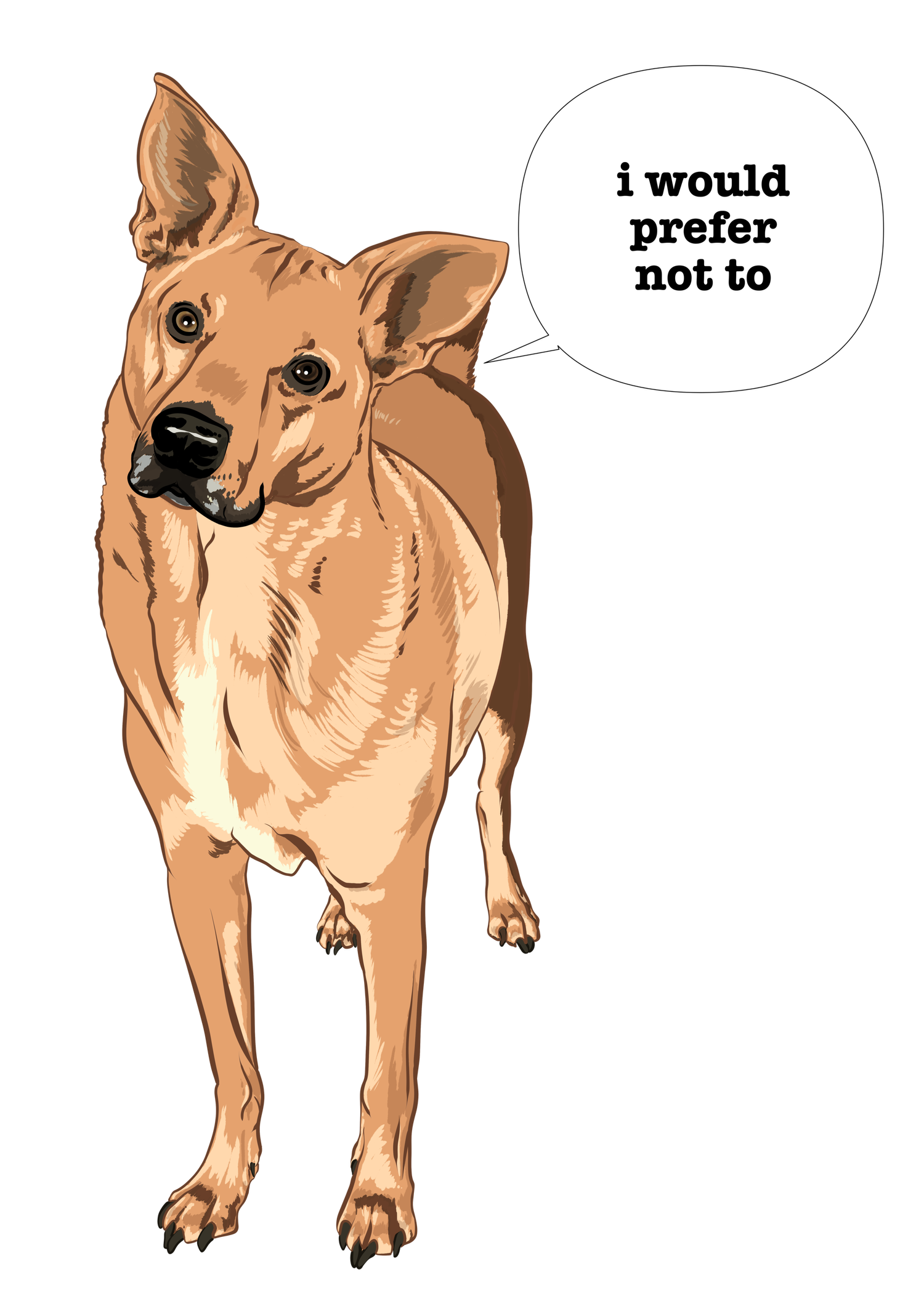 A cartoon-style illustration of a tan dog with large ears and dark eyes, standing on all fours with a speech bubble saying 'i would prefer not to'.