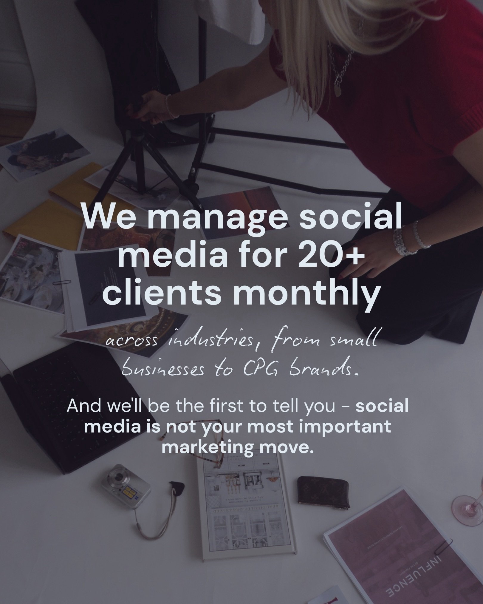 Hot take from a social media agency: social media is likely not your most important marketing move.

Word of mouth, owned channels, local presence, real influence -  that&rsquo;s the foundation. Social amplifies what&rsquo;s already working. It doesn