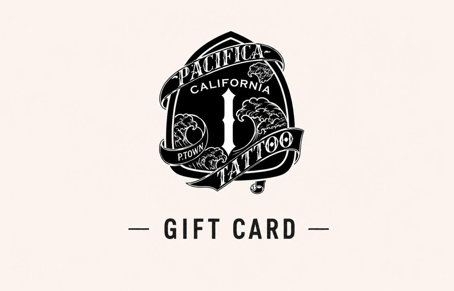 PACIFICA 1 TATTOO GIFT CARD