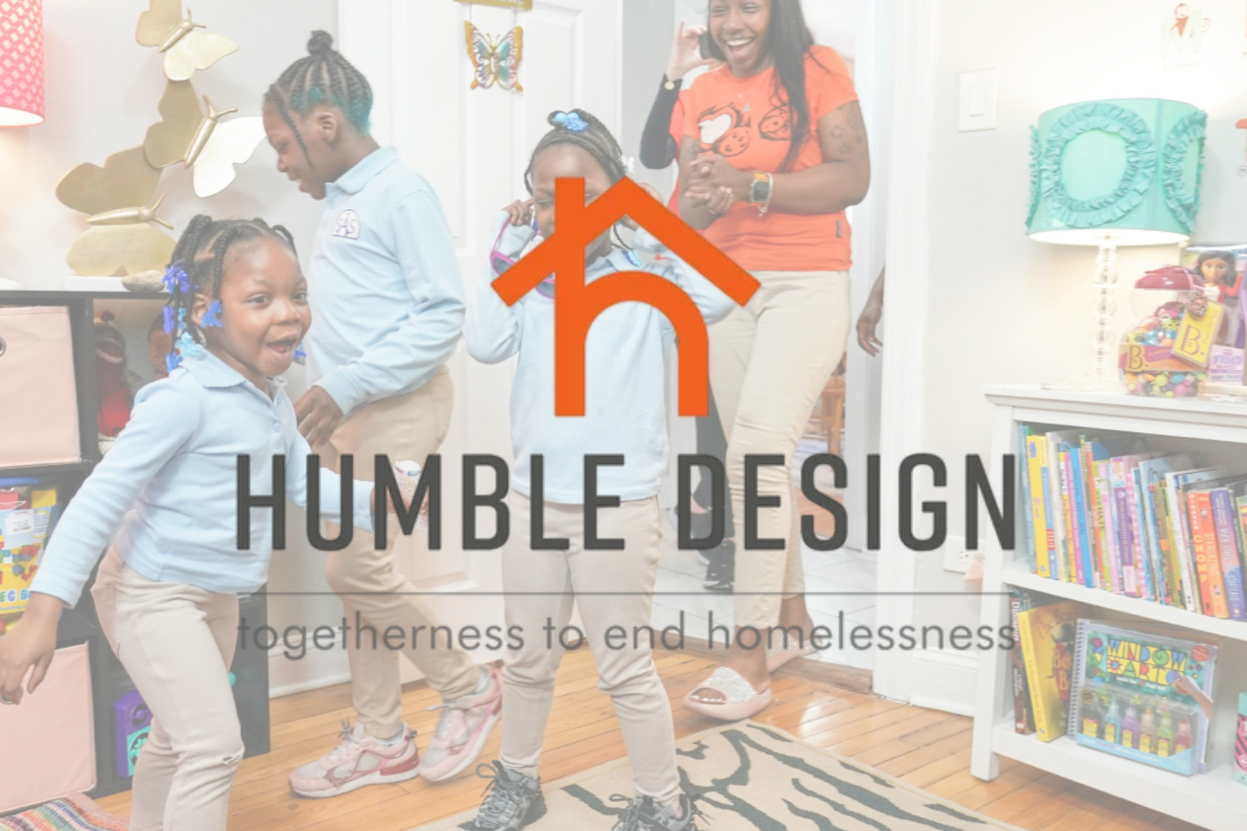 Humble Design: Provides goods to help furnish homes for the unhoused