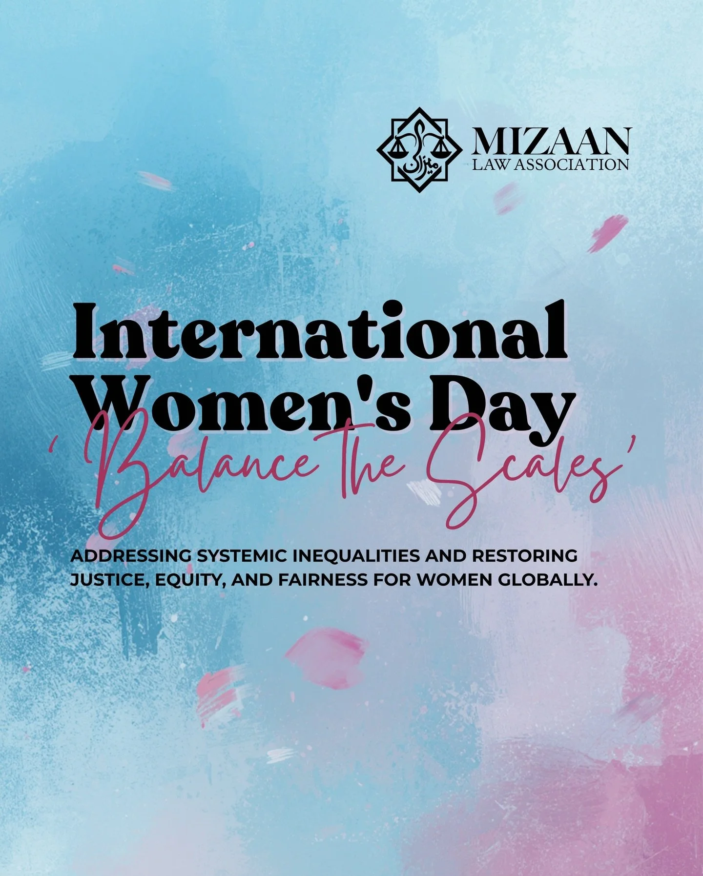Today on International Women&rsquo;s Day, the theme for 2026 calls us to &lsquo;Balance the Scales&rsquo; &ndash; or in our case, Balance the Mizaan.&nbsp;

We reflect on our responsibility to uphold justice with composure and conviction, and to cont