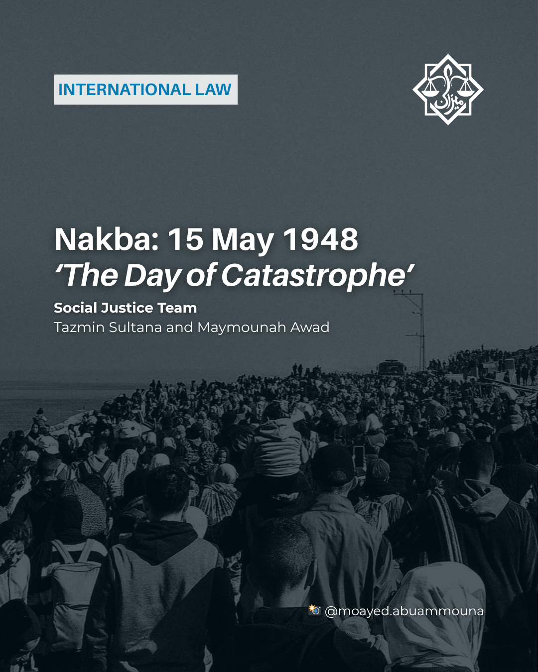 Nakba: 15 May 1948 ‘The Day of Catastrophe’