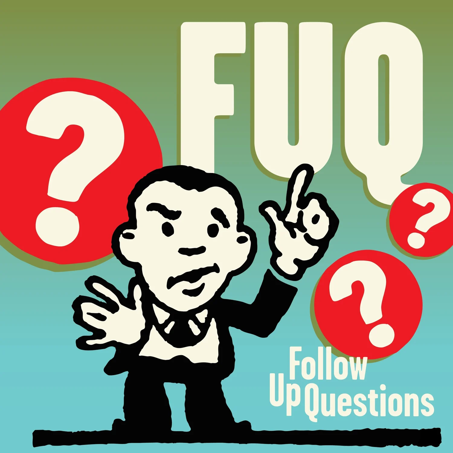 Follow Up Questions