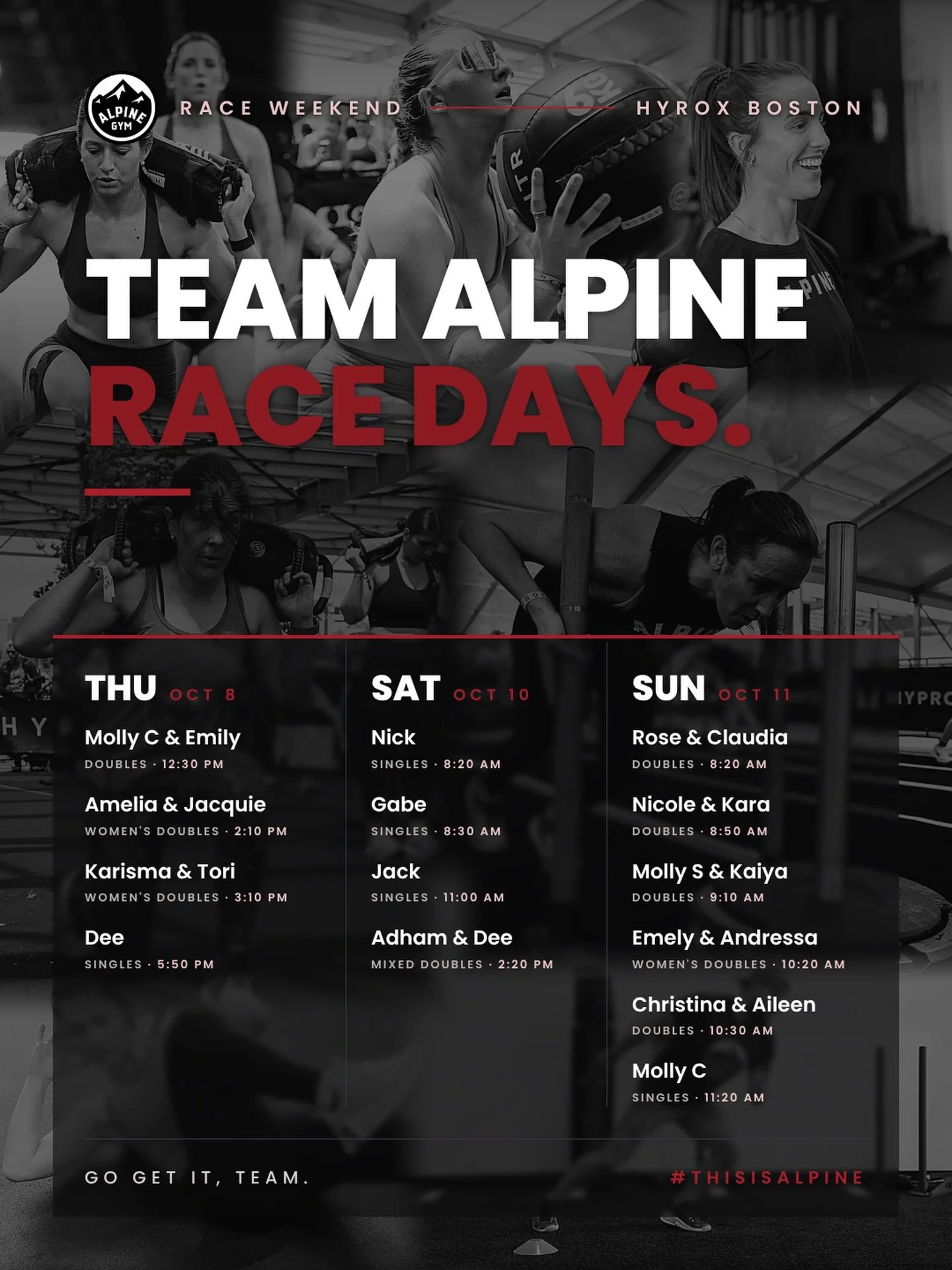 Race weekend is here. 🏁 

Team Alpine takes on HYROX Boston with multiple coaches and members racing across three days. 

Start times are in the graphic, so come cheer or drop a shoutout to your favorite racer(s). Make sure to grab your spectator ti