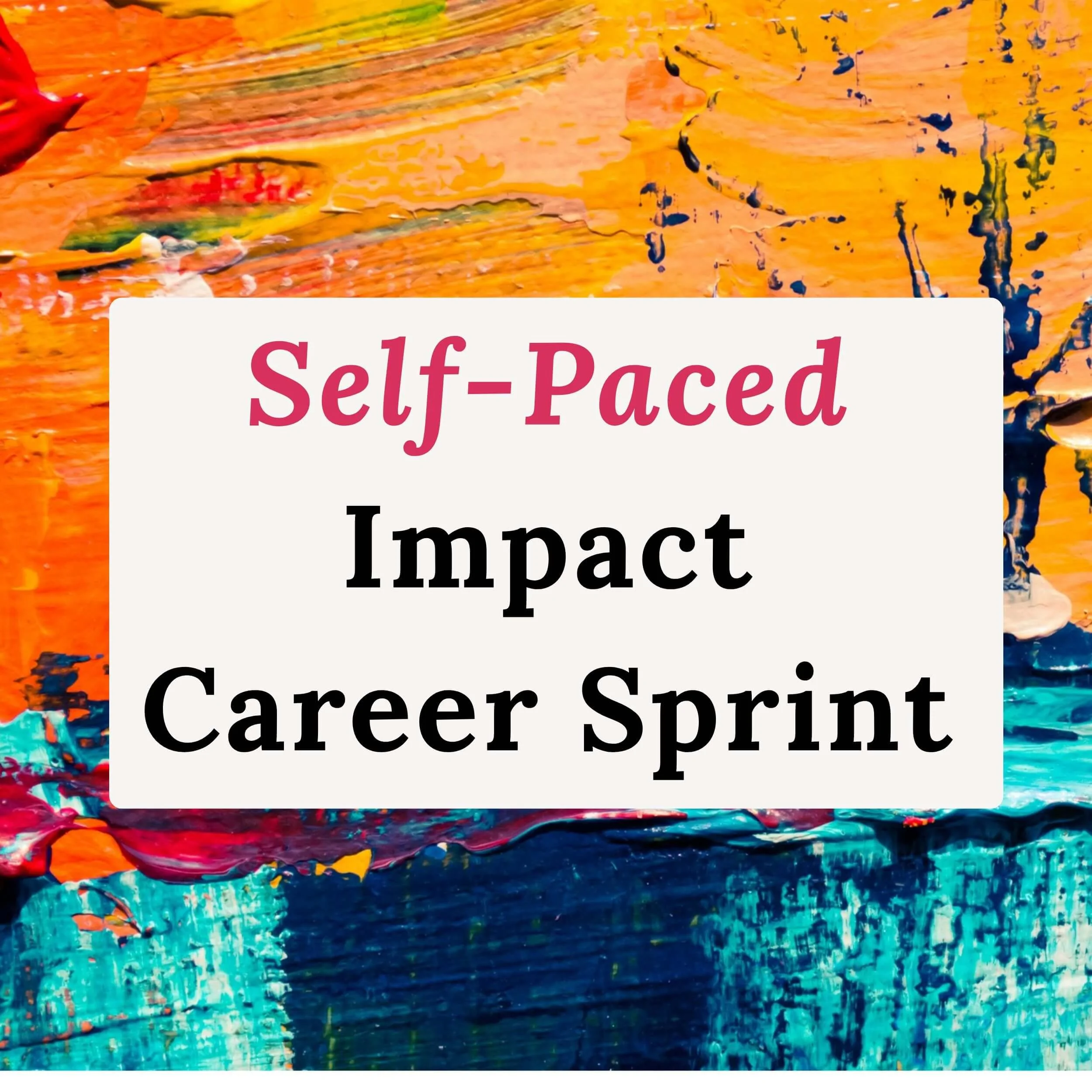 Impact Career Sprint –Self-Paced