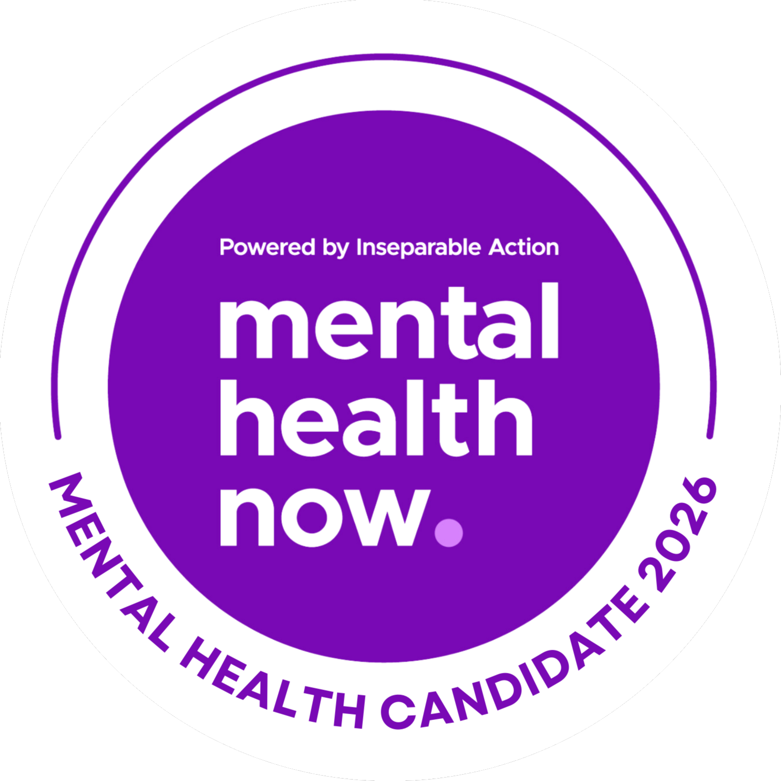 A circular sticker with purple and white colors promoting mental health. Contains the text "Powered by Inseparable Action" and "mental health now." The border has additional text certifying "Mental Health Candidate 2026".