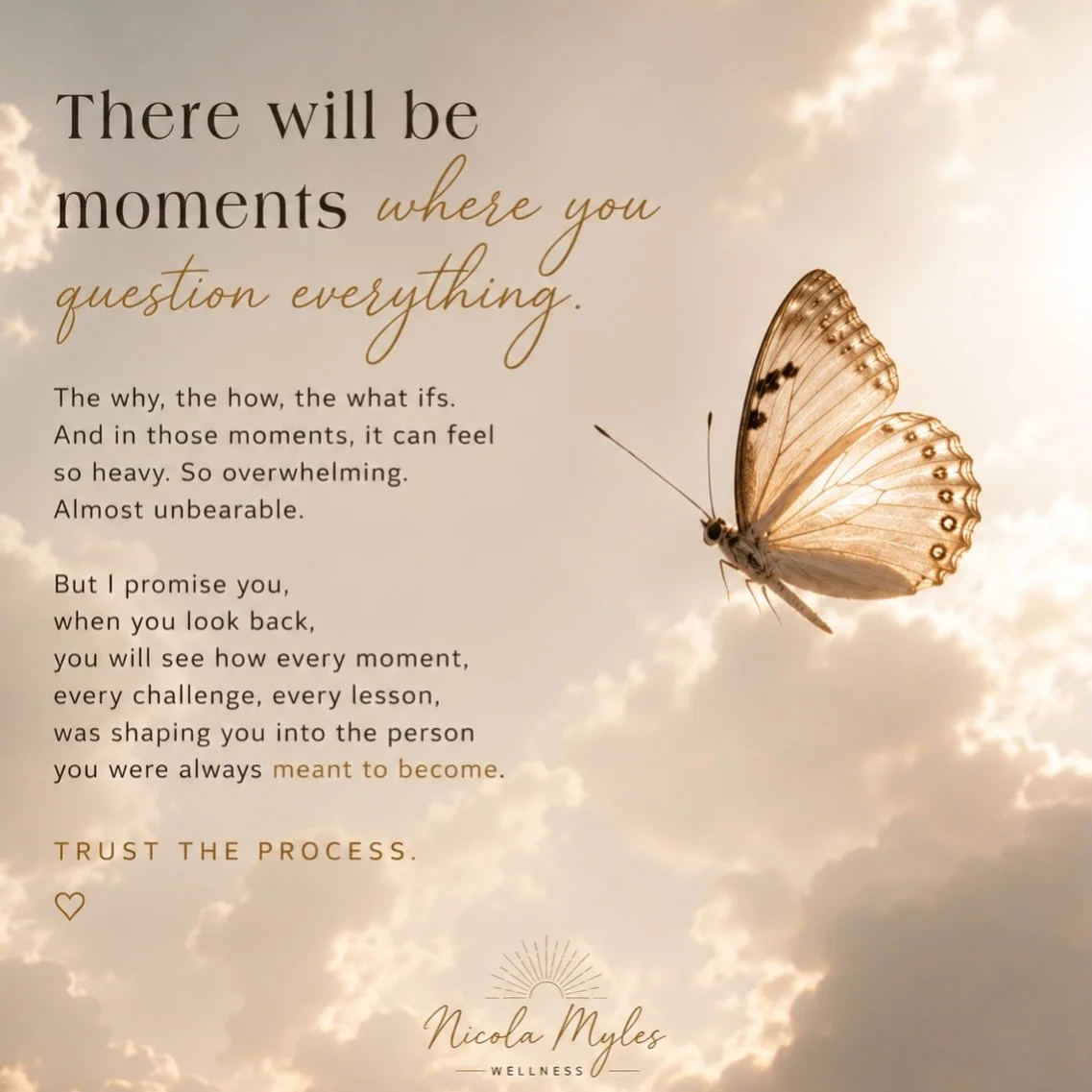 There will be moments where you question everything&hellip;.

Your path. 
Your timing. 
Your decisions. 
Who you are becoming.

And in those moments, it can feel heavy. Uncertain. Disorienting.

But transformation rarely feels clear while it&rsquo;s 