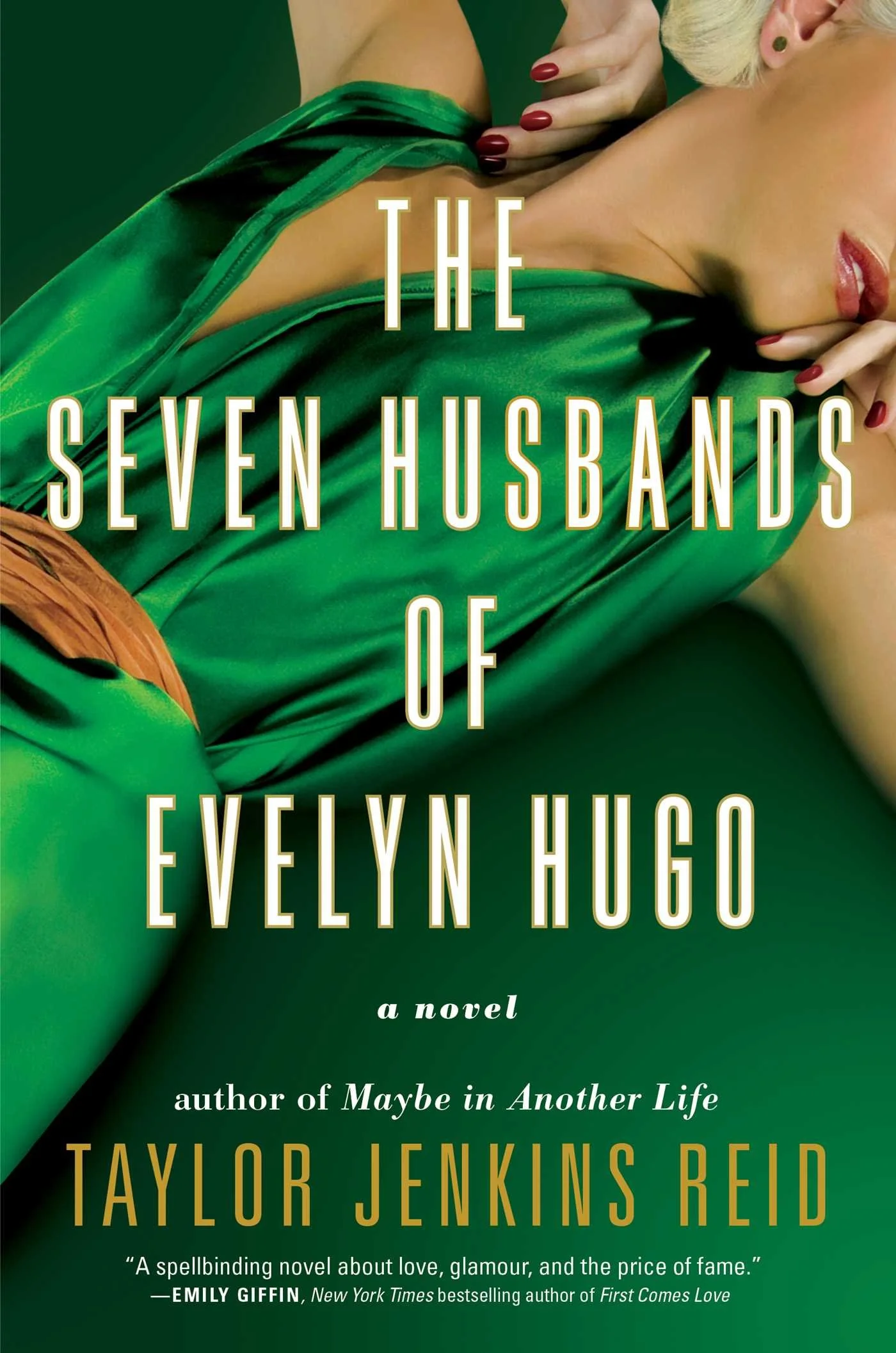 Book cover of 'The Seven Husbands of Evelyn Hugo' by Taylor Jenkins Reid featuring a woman with blonde hair in a green satin dress, red lipstick, and red nail polish, lying slightly tilted with her hand near her face.