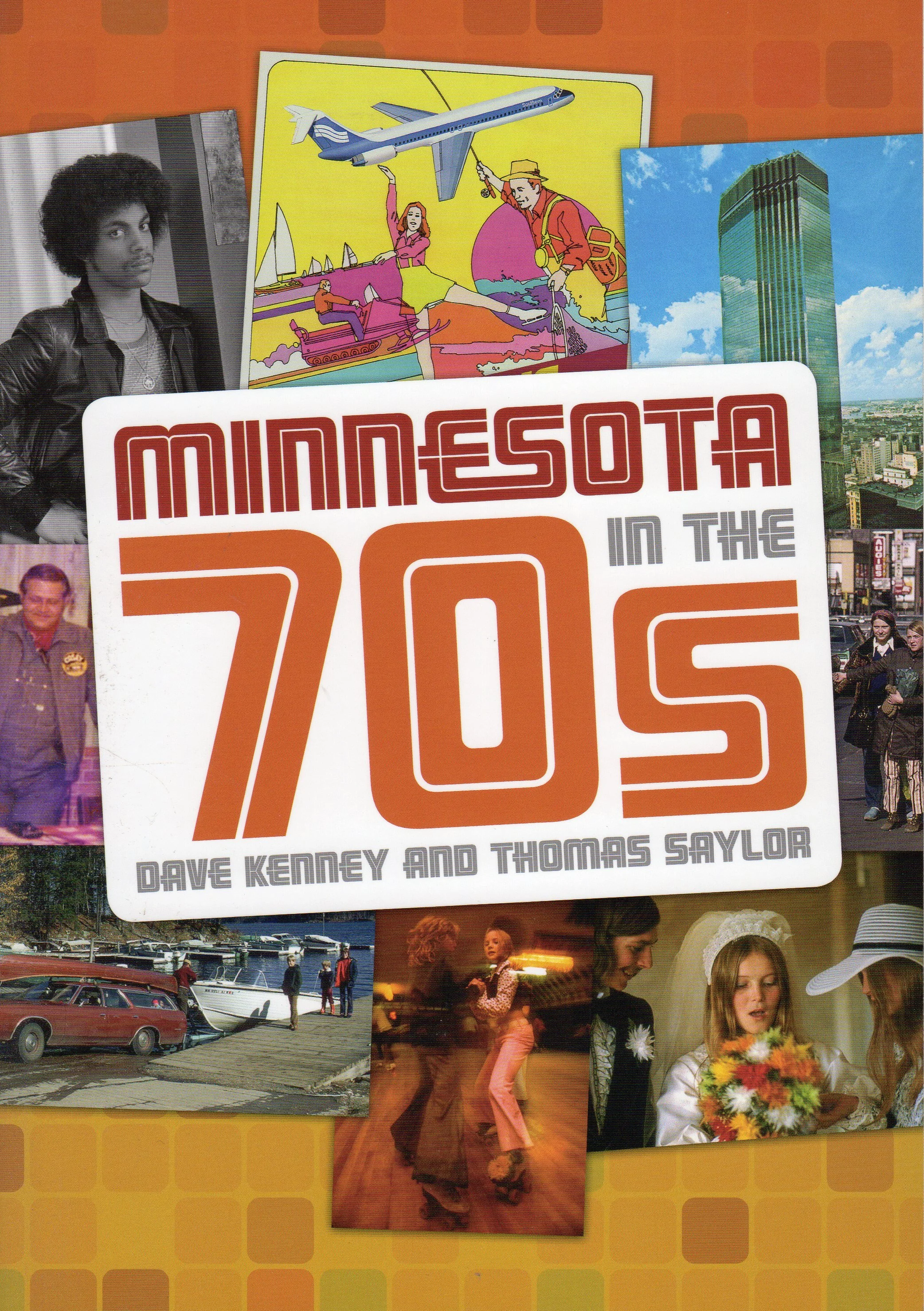 The book cover for Minnesota in the 70s by Dave Kenney and Thomas Saylor