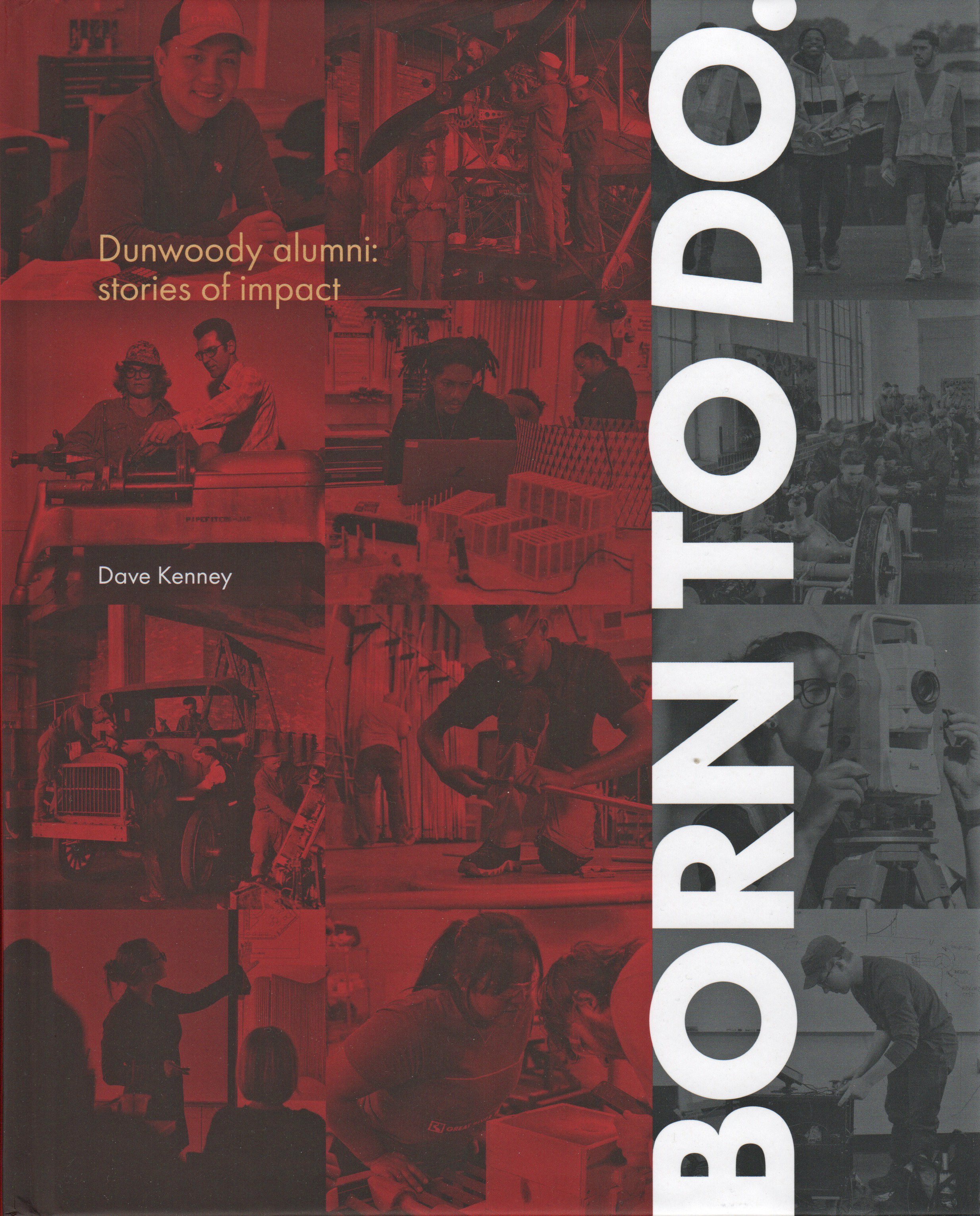 The book cover for Born to Do: Dunwoody Alumni: Stories of Impact by Dave Kenney