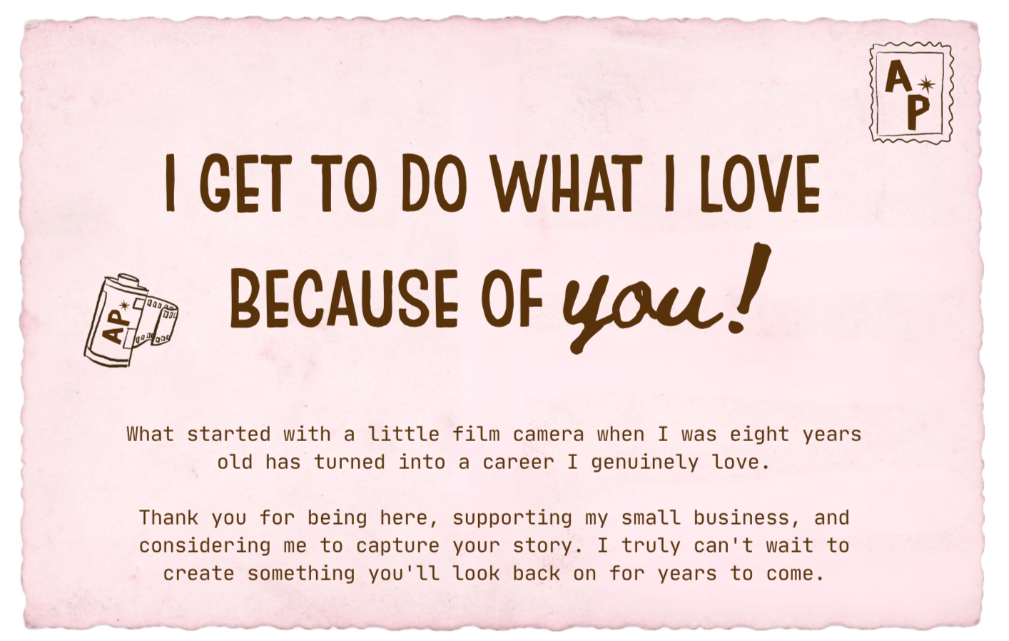 A pink card with brown text that says, "I get to do what I love because of you!" and a message thanking supporters. There are small illustrations of film cameras and movie tickets in the corners.