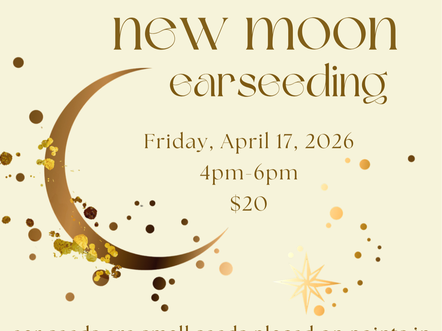 New Moon Ear Seeding