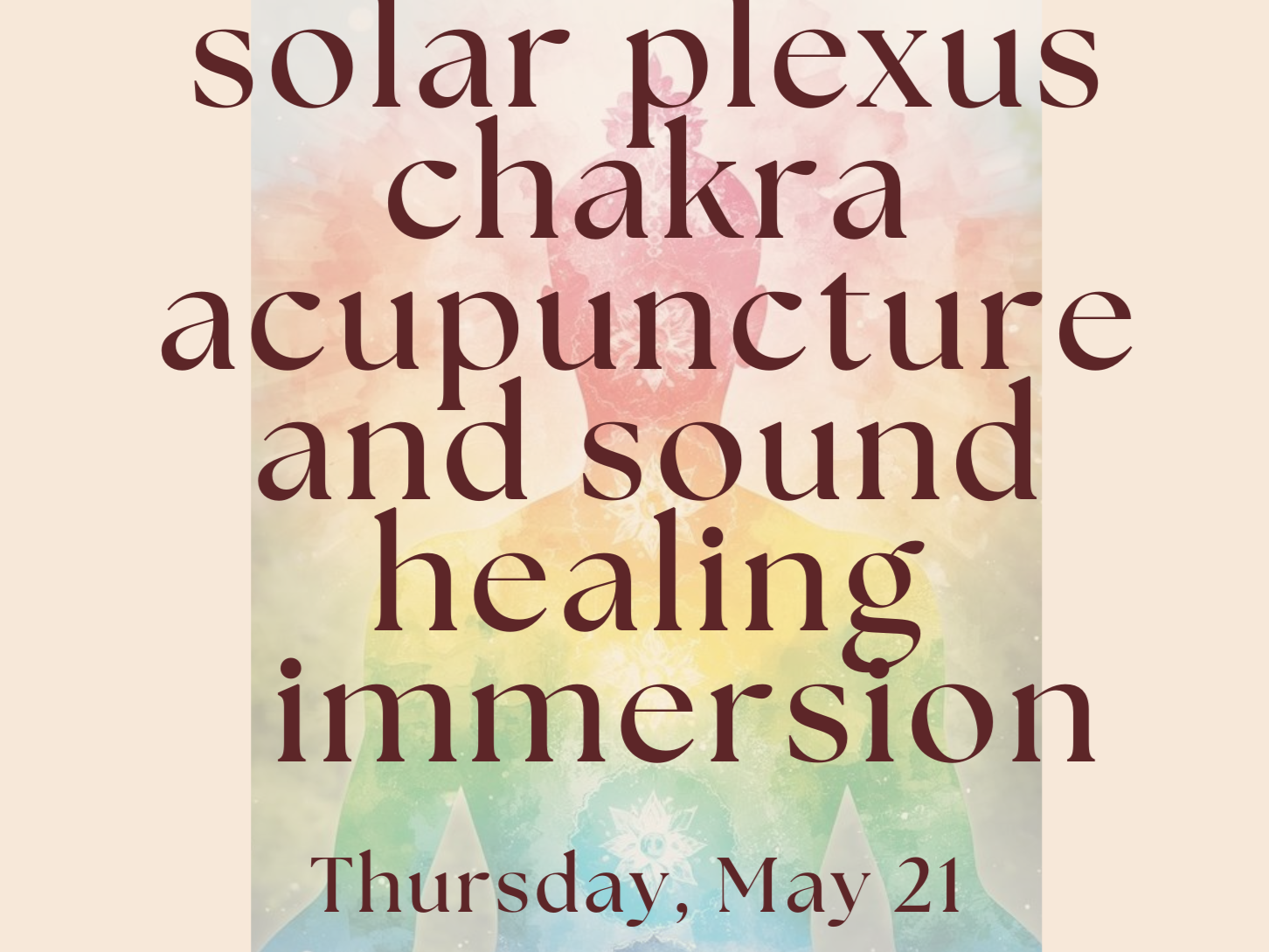 Solar Plexus Chakra Acupuncture and Sound Healing Immersion