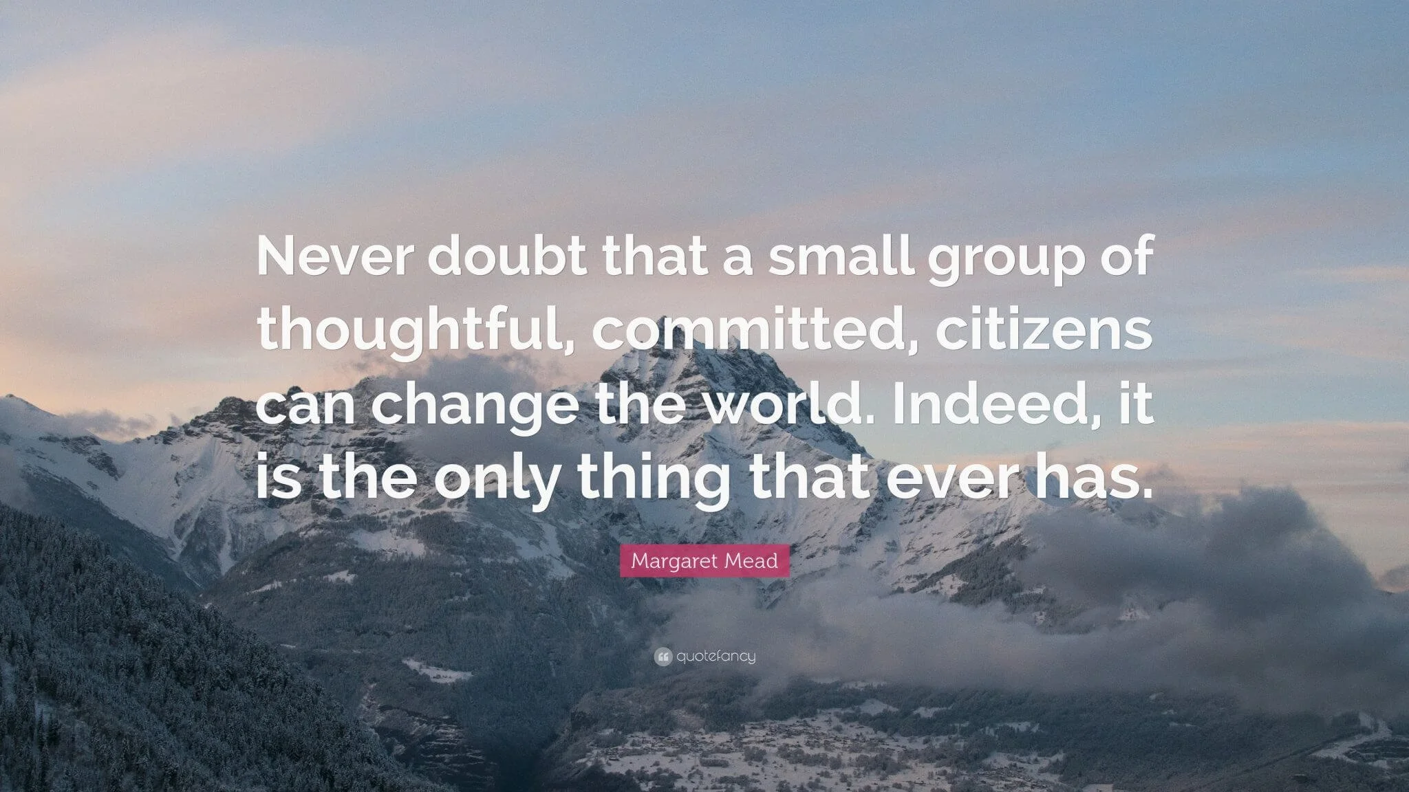 28655-margaret-mead-quote-never-doubt-that-a-small-group-of-thoughtful.jpg