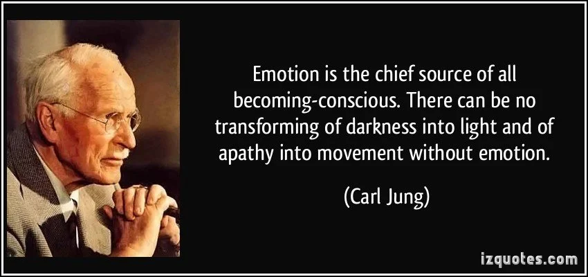 quote-emotion-is-the-chief-source-of-all-becoming-conscious-there-can-be-no-transforming-of-darkness-carl-jung-242167.jpg