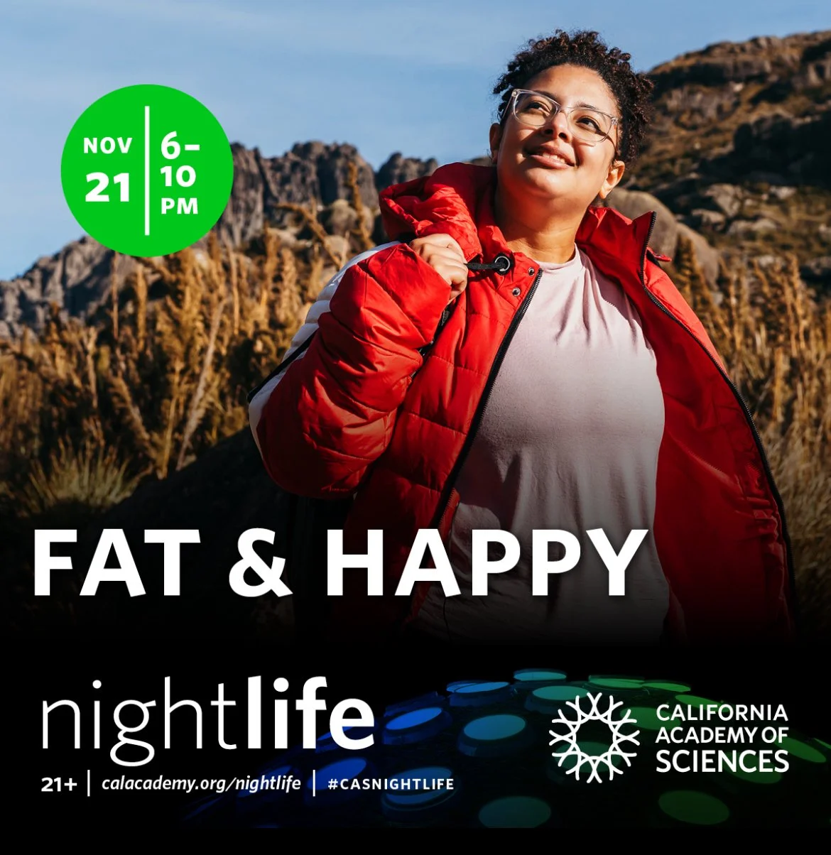 Fat & Happy Nightlife @ Cal Academy