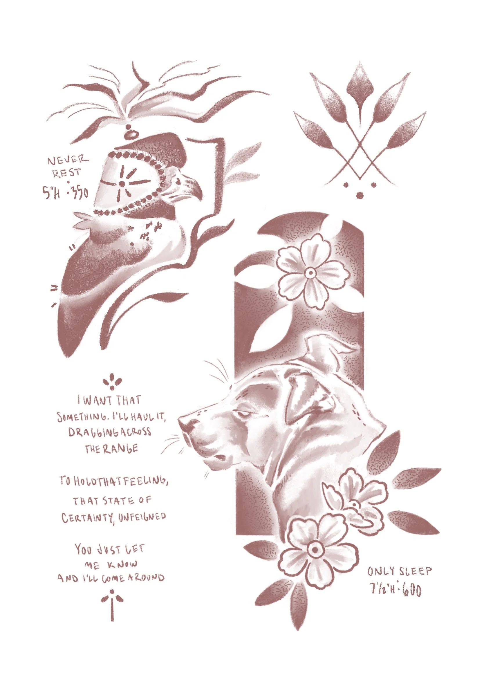 tattoo flash. top left a hawk with falconry mask NEVER REST 5" high 350 usd. left is a dog with a tall frame and florals. 7 1/2"h 600 usd