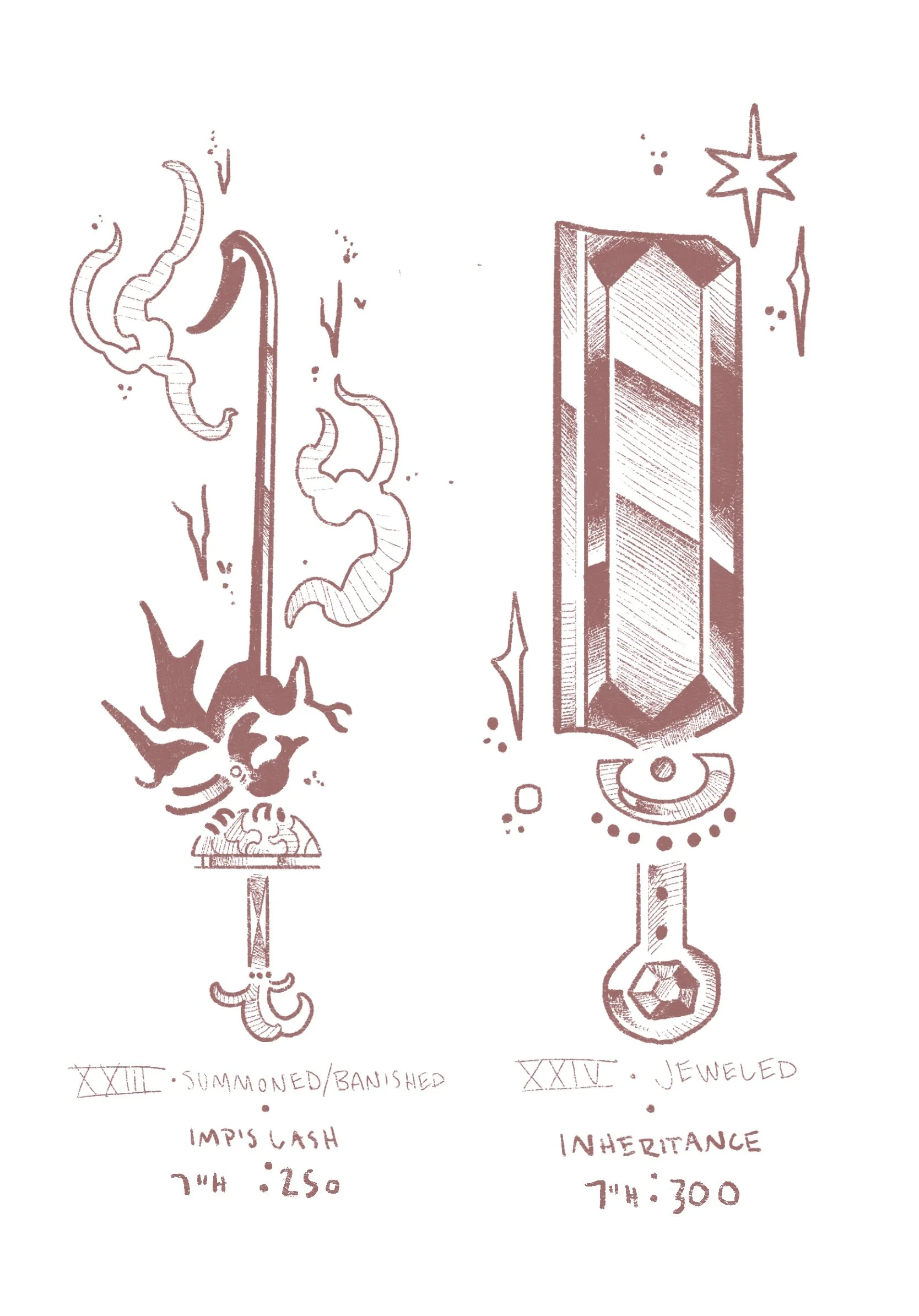 tattoo flash. two swords. left is an imp with its tail as the blade called IMP'S LASH 7" height 250 USD, right is a gemstone inspired blade called INHERITANCE 7" height 300 USD