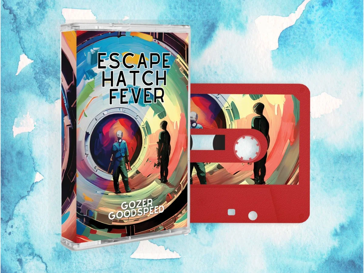 Gozer Goodspeed - Escape Hatch Fever