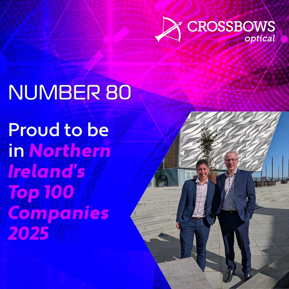Crossbows Optical In Top 100 NI Companies!