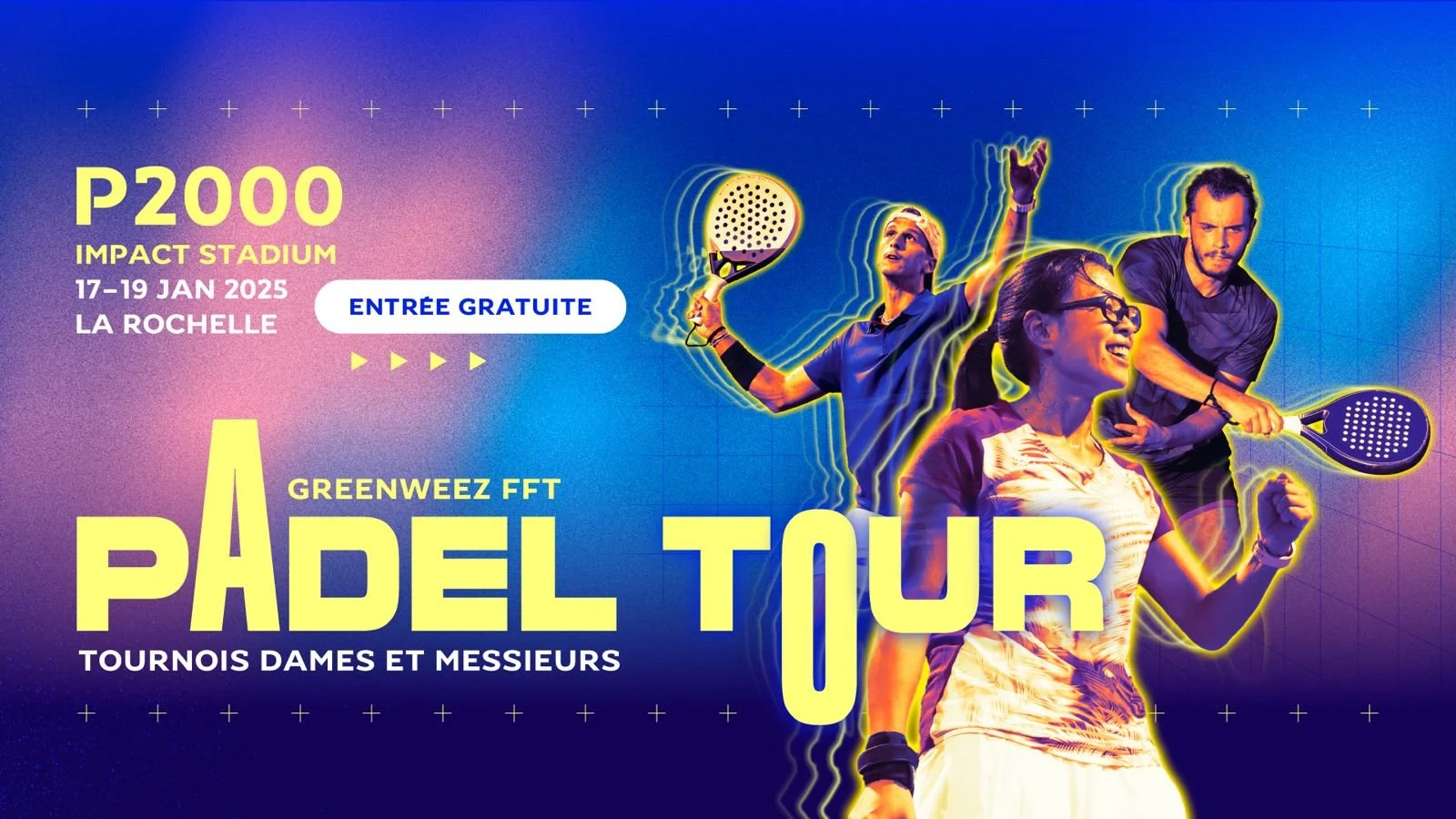 GREENWEEZ FFT PADEL TOUR FAIT ETAPE A LA ROCHELLE