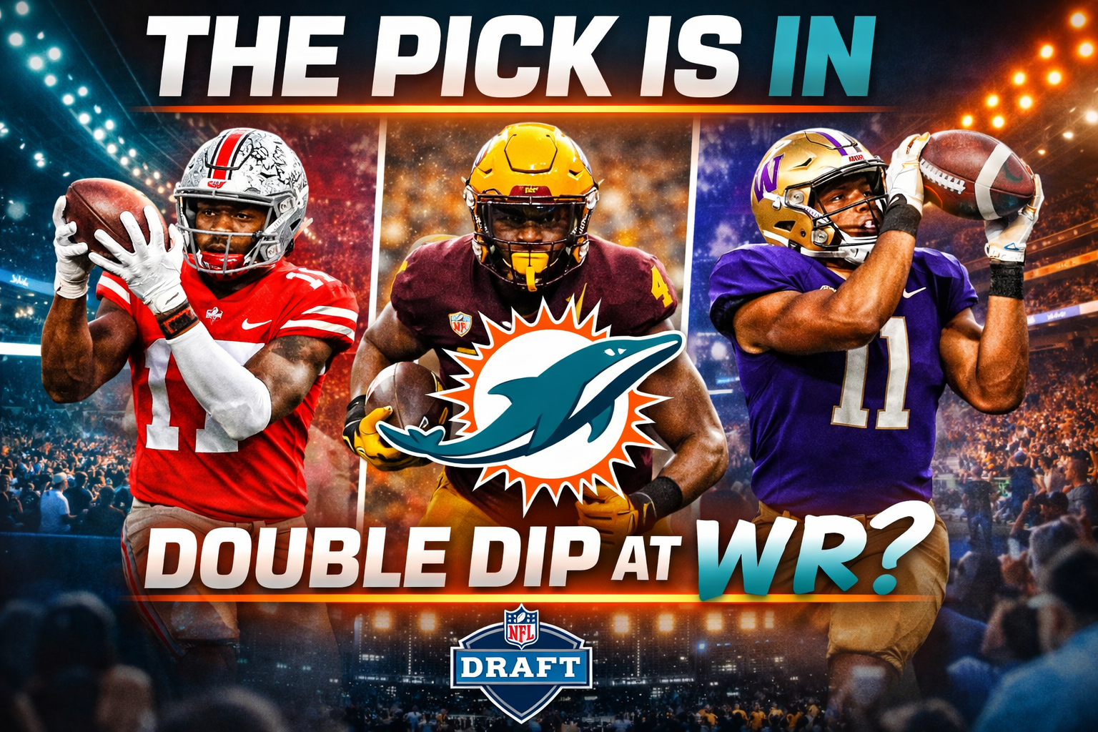 Fixing the Offense in One Night: Why the Miami Dolphins Could Draft Two First-Round WRs