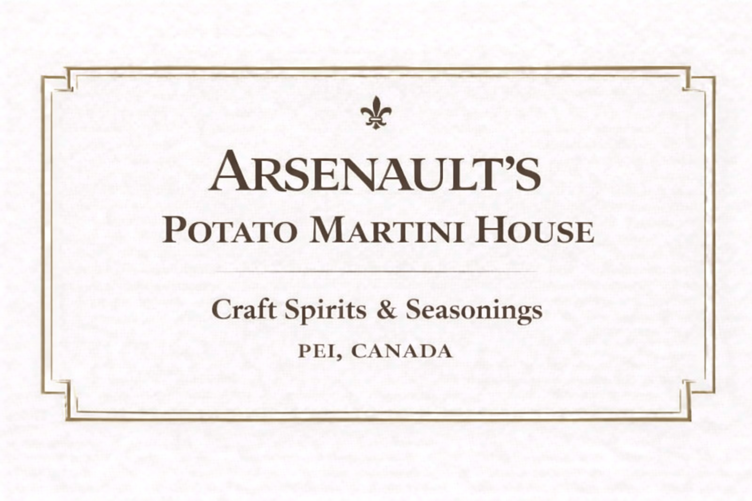 Arsenault's Potato Martini House - Craft Spirits &amp; Seasonings