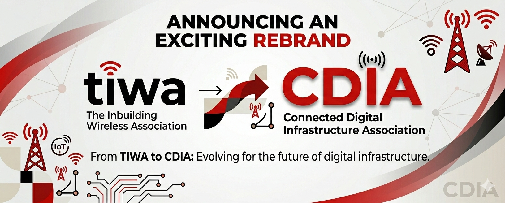 TIWA Rebrands as CDIA to Reflect Expanding Focus on Connected Digital Infrastructure