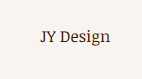 Text saying "JY Design" on a plain background.