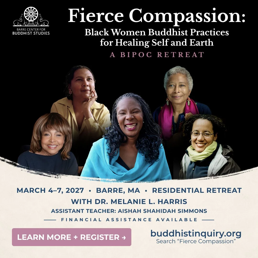 Fierce Compassion: Black Women Buddhist Practices for Healing Self and Earth: A BIPOC retreat
