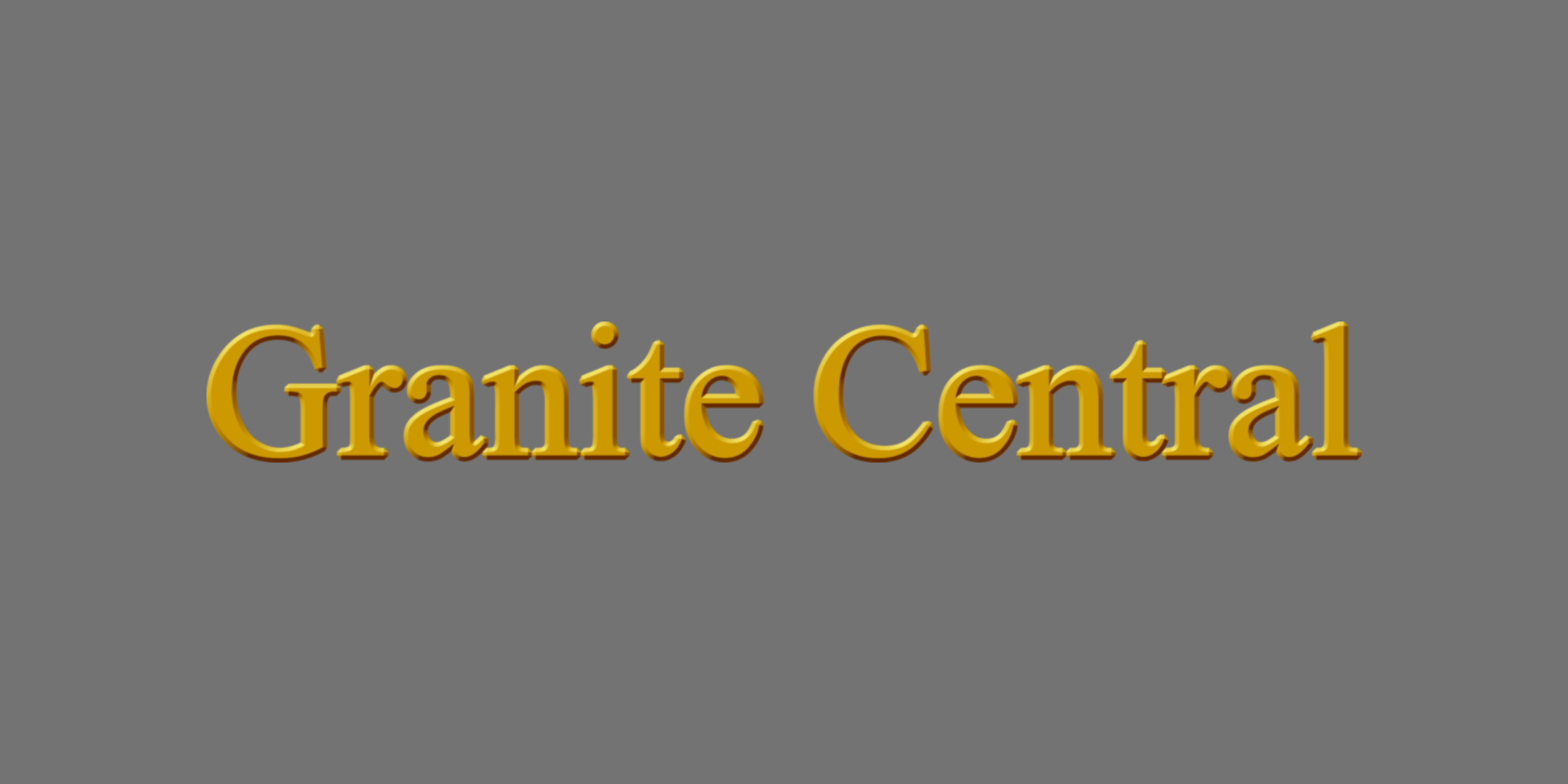 Text reading 'Granite Central' in gold 3D letters on a gray background
