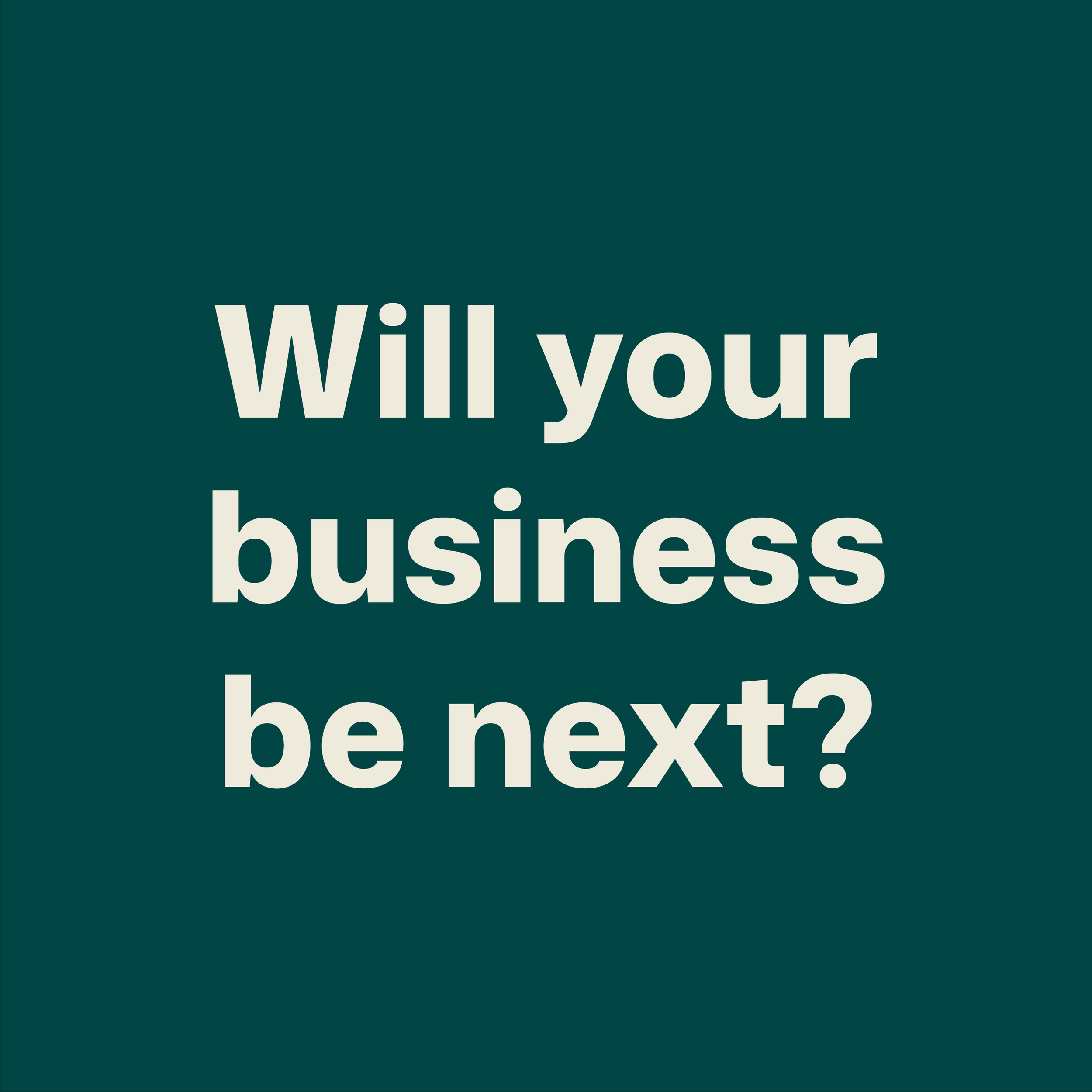 Graphic reading will your business be next representing future business supporters