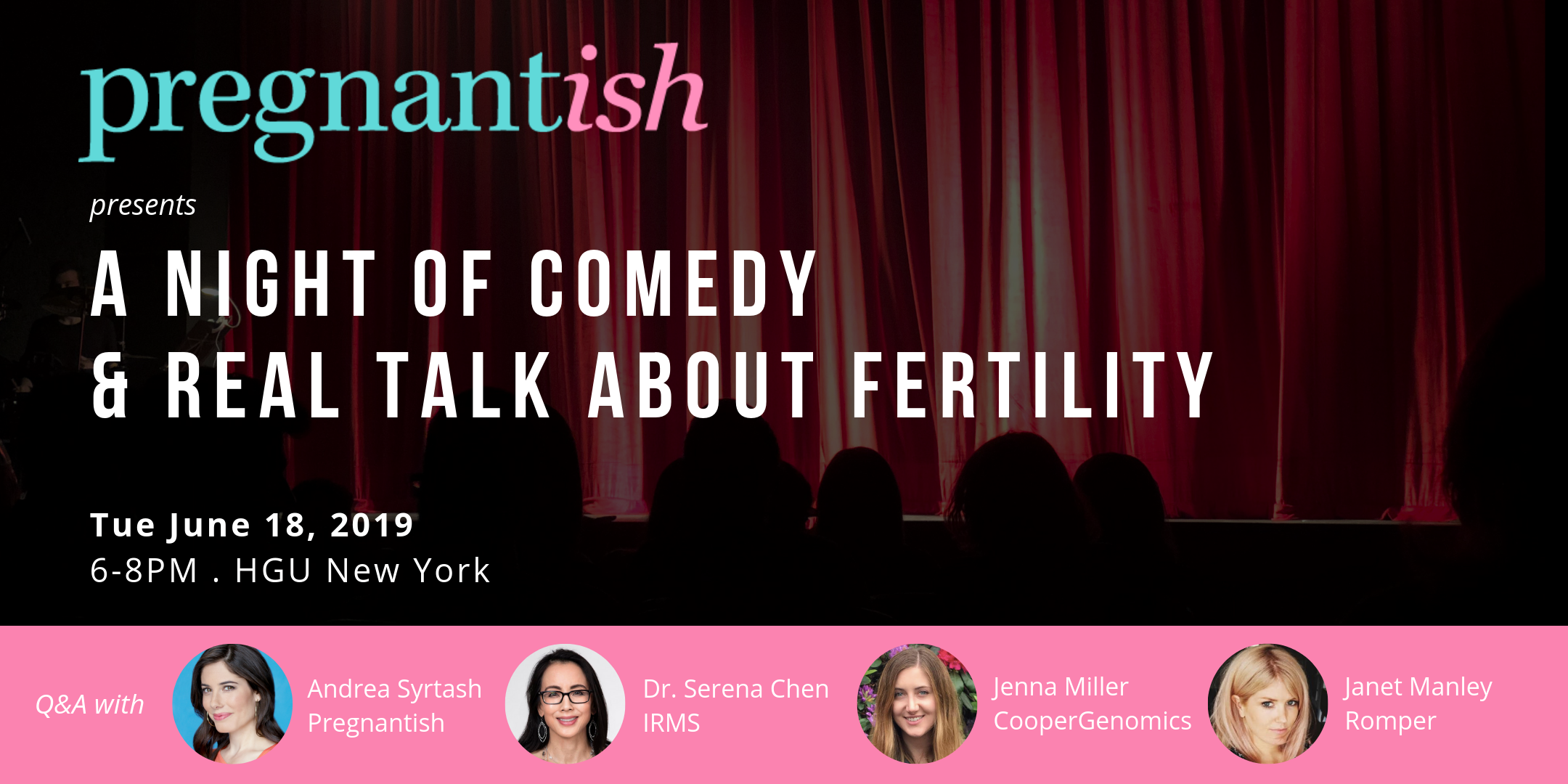 Event poster for 'A Night of Comedy & Real Talk About Fertility,' hosted by pregnantish on June 18, 2019, at HGU New York, featuring speakers Andrea Syrtash, Dr. Serena Chen, Jenna Miller, and Janet Manley Romper.