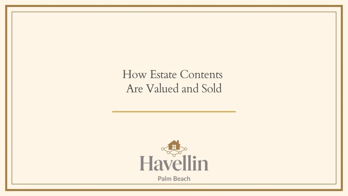 How Estate Contents Are Valued and Sold