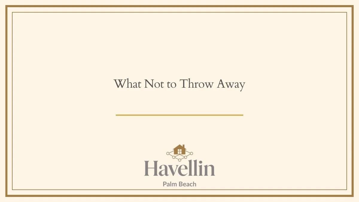What Not to Throw Away