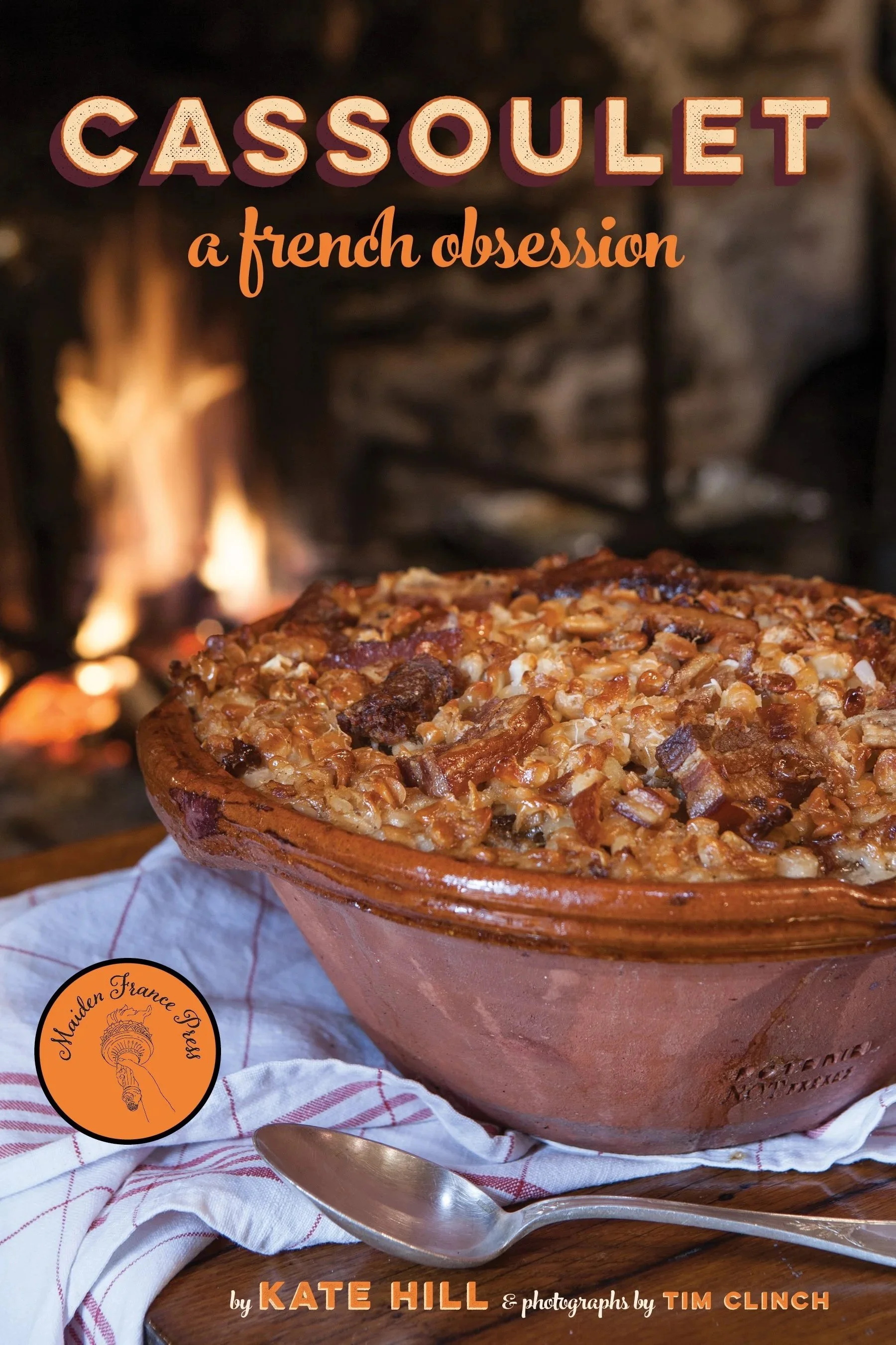 Cassoulet: A French Obsession E-book by Kate Hill
