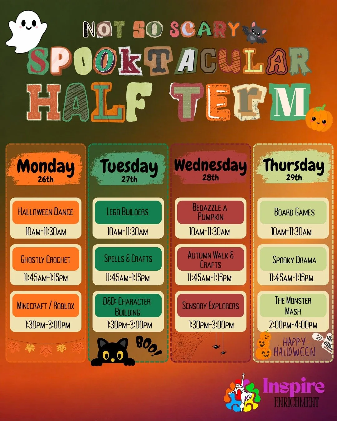 A NOT SO SCARY, SPOOKTACULAR HALF TERM Timetable! 👻🎃

Looking for something fun to keep your young people entertained this half term? We&rsquo;ve got 4 days of fun at Inspire Enrichment! 🕷️🧙&zwj;♀️

From Halloween Dance, Ghostly Crochet &amp; Min