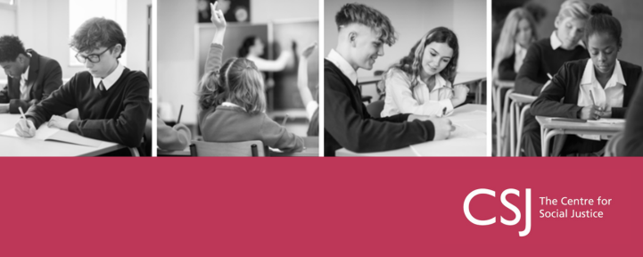 Black and white collage of students in classroom raising hands and listening, with a red banner displaying the logo of The Centre for Social Justice.