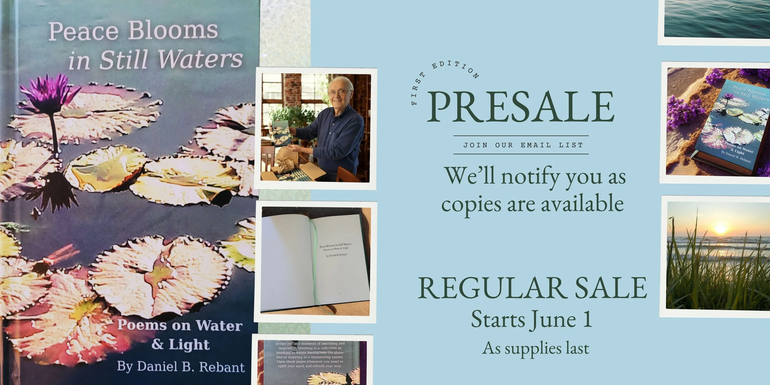 Promotional flyer for a book titled "Poems on Water & Light" by Daniel B. Rebant, featuring images of water lilies, a man holding the book, a printed page, and a sunset on a beach, advertising a presale starting June 1.