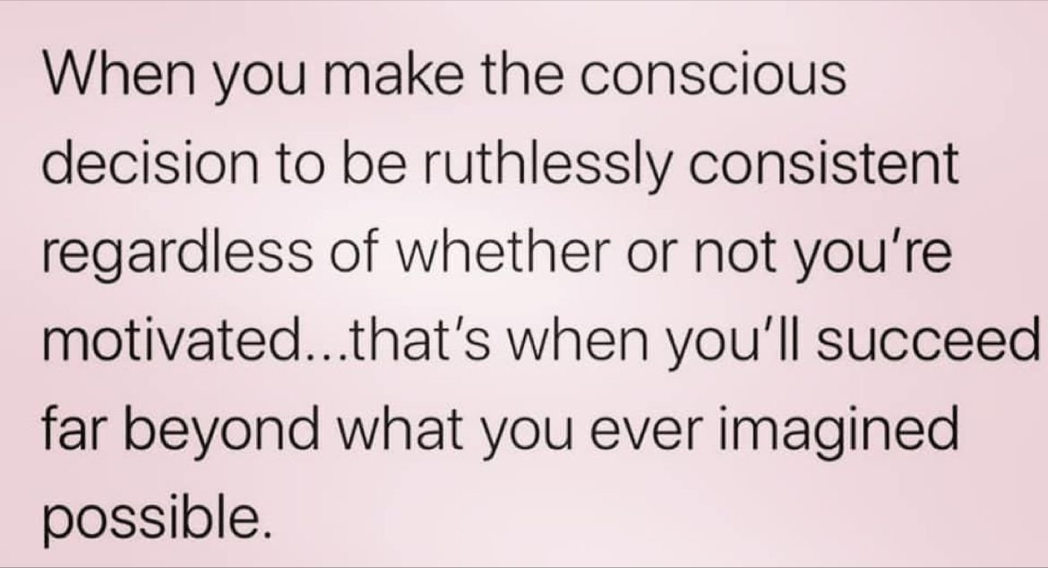 Inspirational quote on a pink background about being ruthlessly consistent to achieve success beyond imagination.