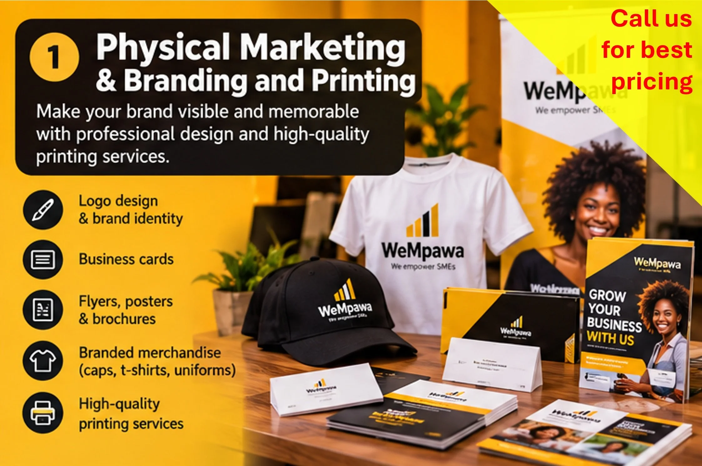 An advertisement for physical marketing, branding, and printing services, with a display table featuring branded merchandise such as caps, t-shirts, and brochures, alongside promotional flyers and business cards. There is a woman smiling behind the table, and branded materials showcase the company 'WeMpawa' with its logo and slogan.