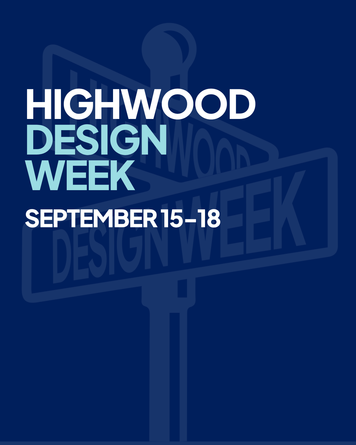 Highwood Design Week