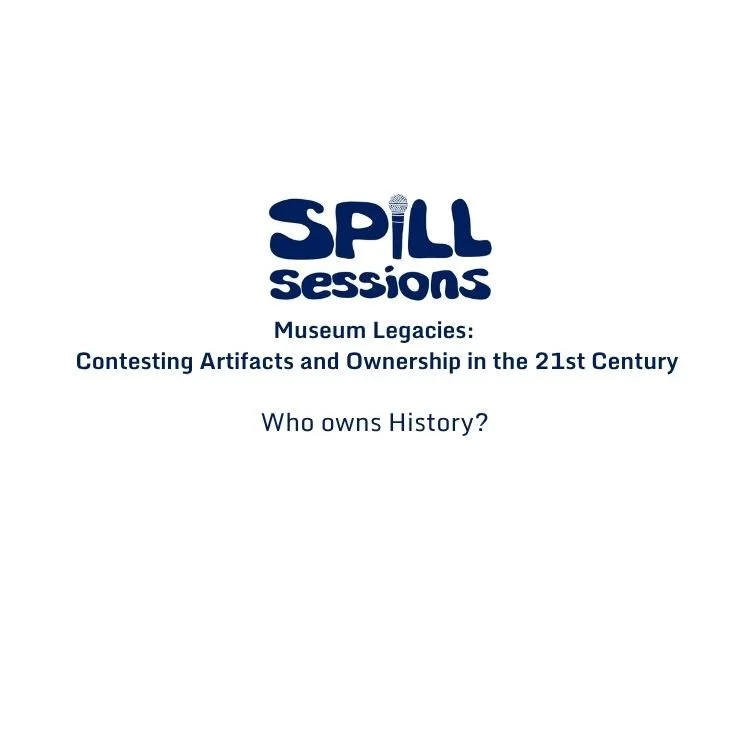 Spill Sessions: Who Owns History?
