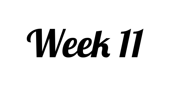 Week 11