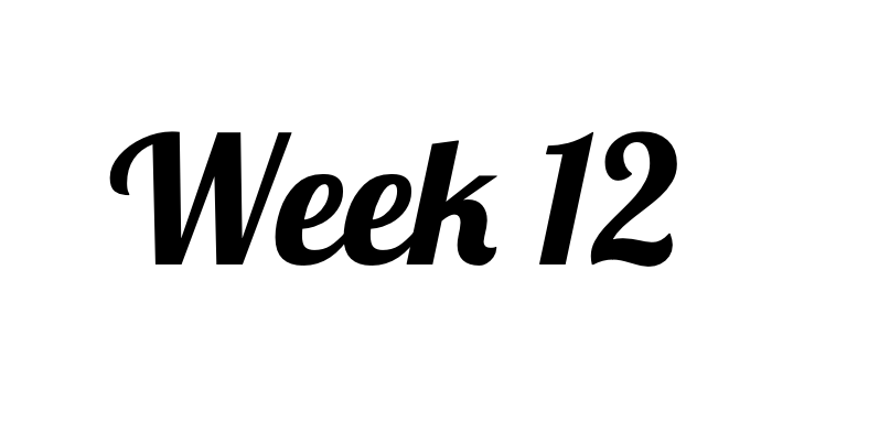 Week 12