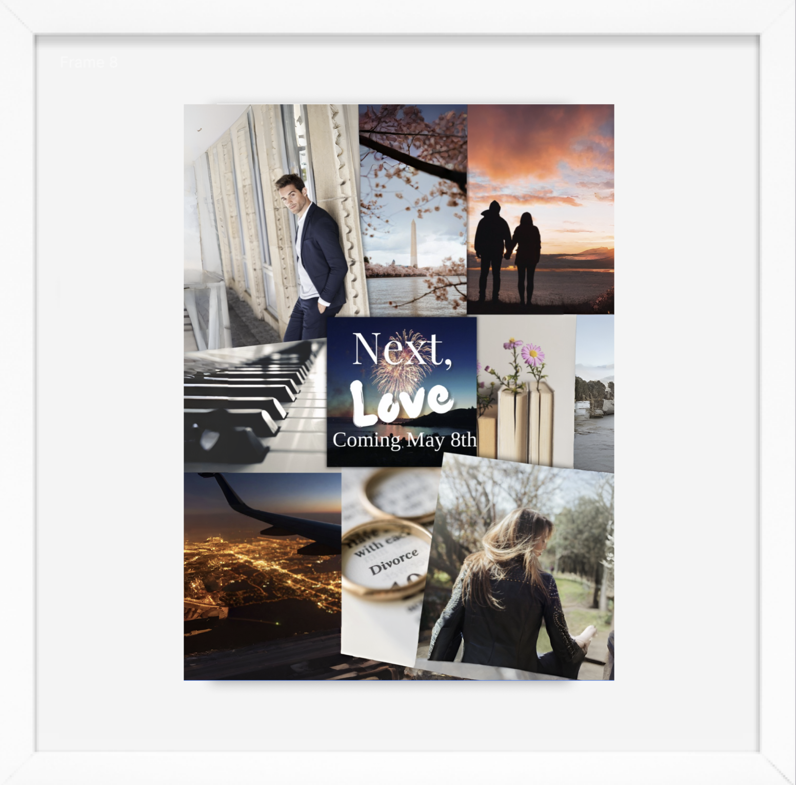 A collage of travel and romantic themes with images of a man, cherry blossoms, a couple holding hands at sunset, a piano, fireworks, flowers in a vase, city lights from an airplane window, jewelry, and a woman walking outdoors. The central text reads: "Next, Love" and "Coming. May 8th."